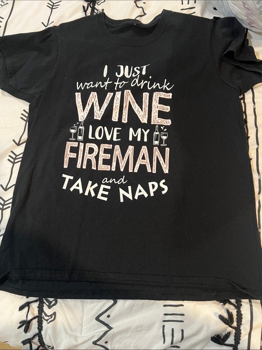 Graphic Tee — "I Just Want to Drink Wine Love My Fireman" — Black